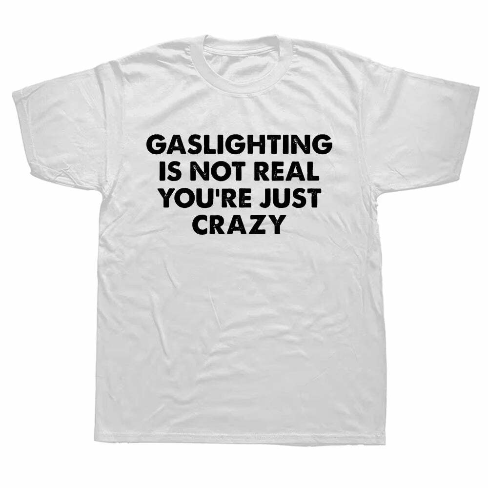 Gaslighting Is Not Real Y2K Aesthetic T-Shirt for Trendy Outfits