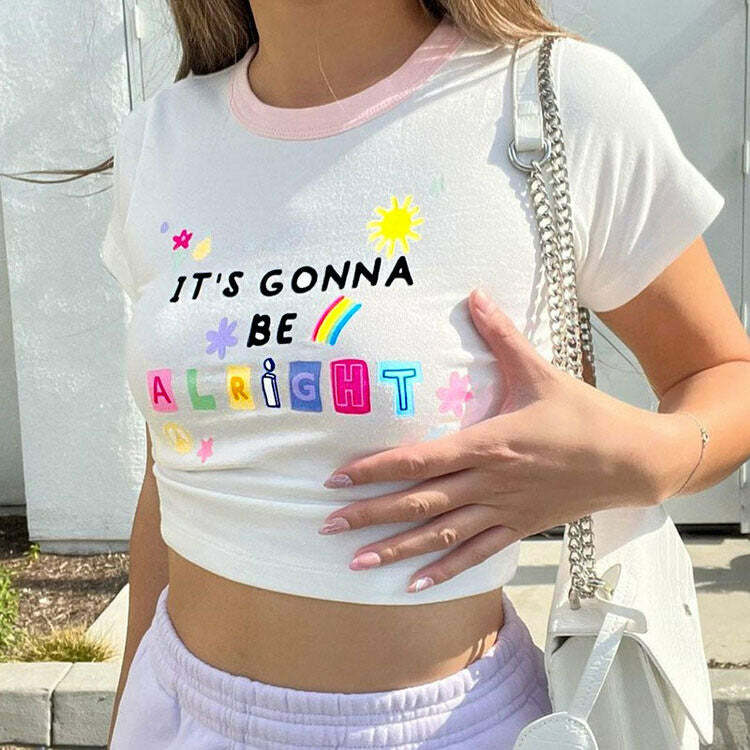 It's Gonna Be Alright Y2K Crop Top - Cute Aesthetic for Every Occasion