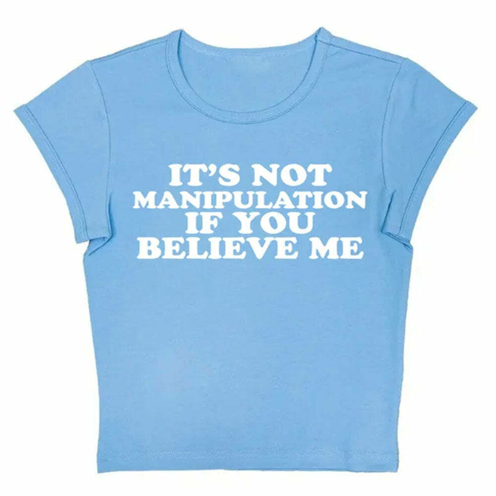 Not Manipulation Baby Tee - Y2K Aesthetic Cute Top for Trendy Outfits