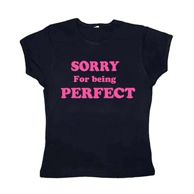 Sorry For Being Perfect Y2K Baby Tee - Cute Top for Coquette Aesthetic