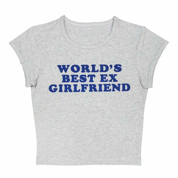 World's Best Ex Girlfriend Baby Tee - Y2K Aesthetic Cute Top