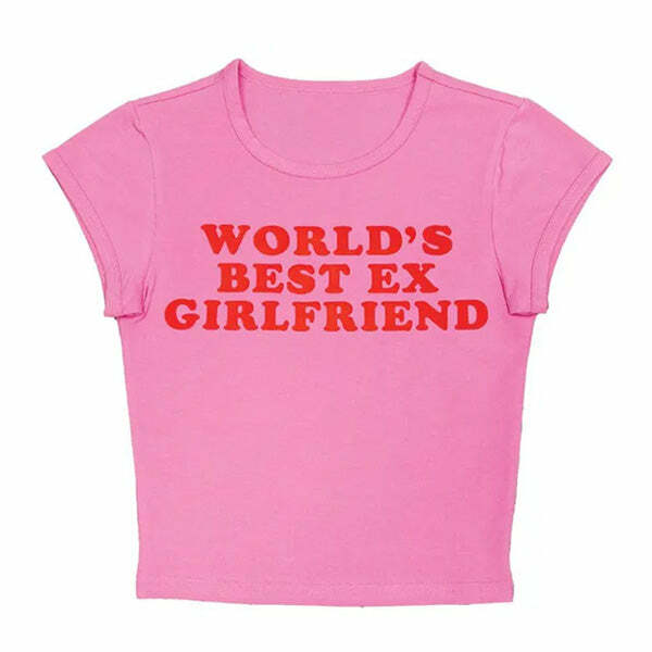 World's Best Ex Girlfriend Baby Tee - Y2K Aesthetic Cute Top